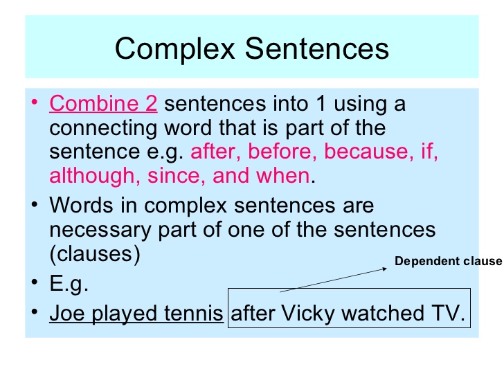Complex Sentence คือ ประโยคความซ้อนซึ่งประกอบด้วยประโยคย่อย 2 ประโยคขึ้นไป