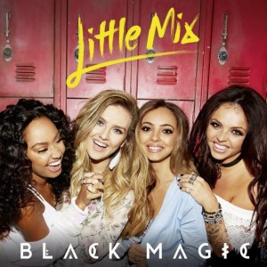 เนื้อเพลง Black Magic เพลง Black Magic ฟังเพลง Black Magic – LITTLE MIX