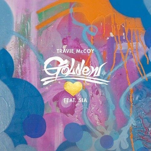เนื้อเพลง Golden	เพลง Golden	ฟังเพลง Golden	– Travie McCoy feat. Sia