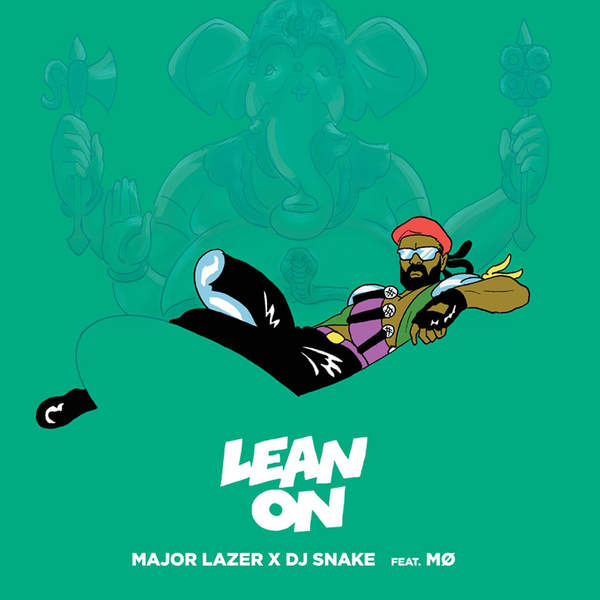 เนื้อเพลง Lean On เพลง Lean On ฟังเพลง Lean On	/ Major Lazer & DJ Snake feat. MØ