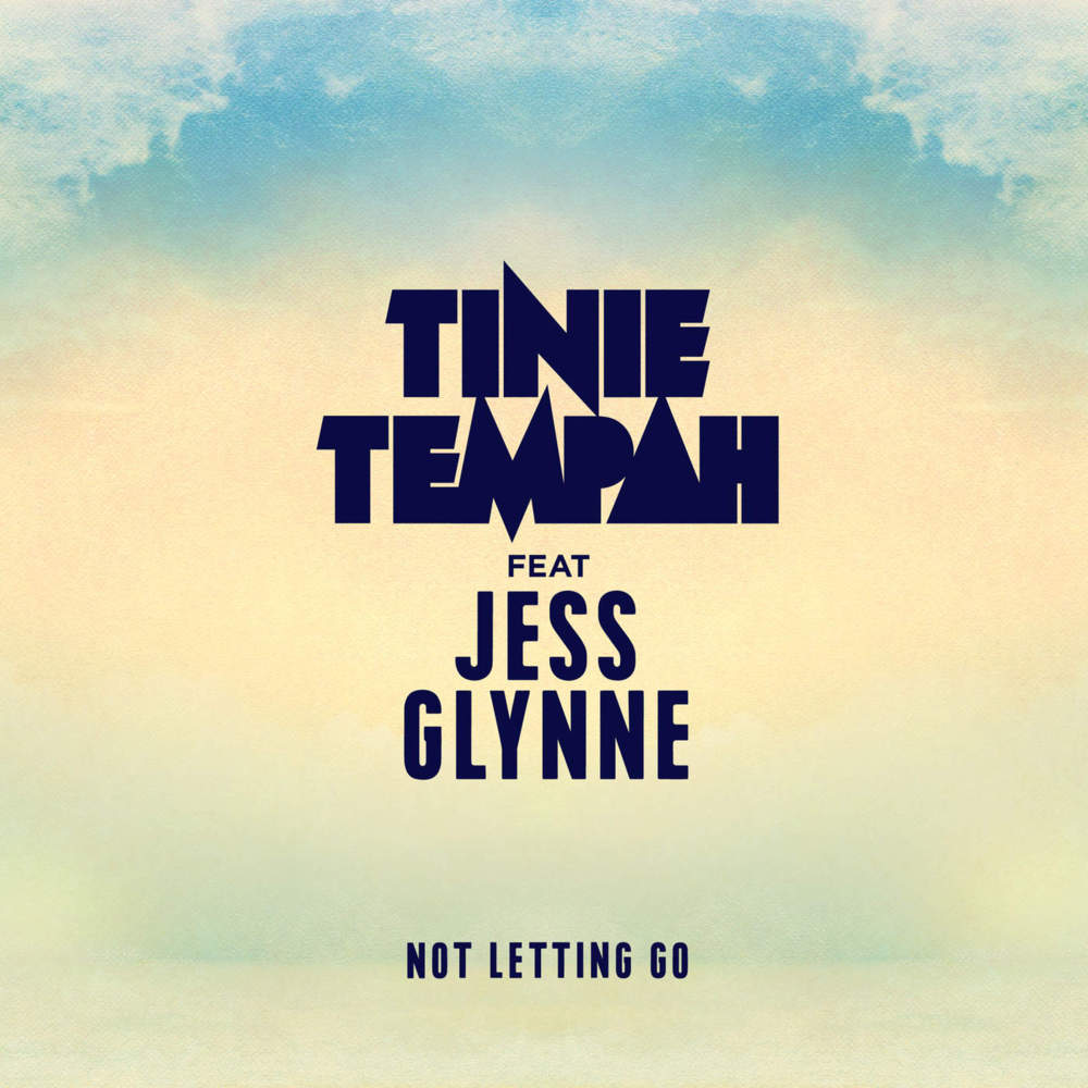 เนื้อเพลง Not Letting Go เพลง Not Letting Go ฟังเพลง Not Letting Go –  Tinie Tempah feat. Jess Glynne