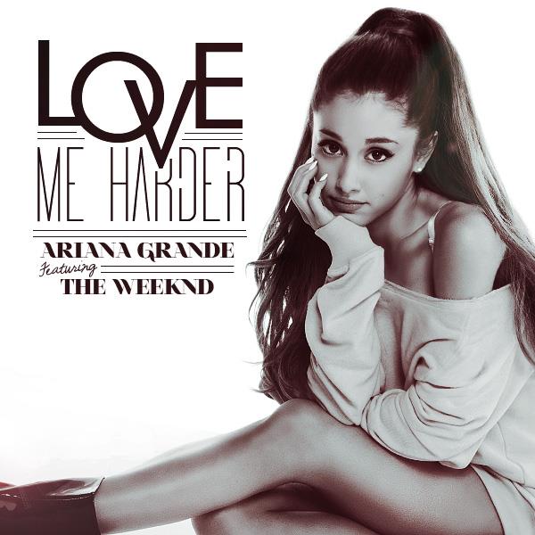เนื้อเพลง Love Me Harder	เพลง Love Me Harder	ฟังเพลง Love Me Harder – Ariana Grande & The Weeknd