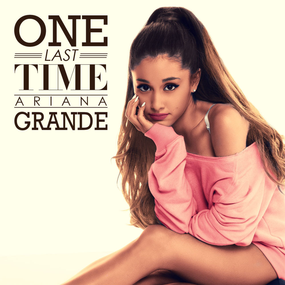 เพลง One Last Time Ariana Grande