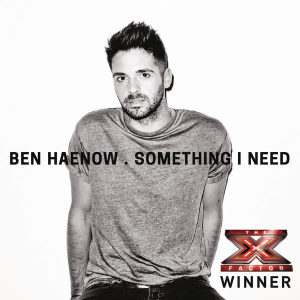 เนื้อเพลง Something I Need	เพลง Something I Need	ฟังเพลง Something I Need – Ben Haenow
